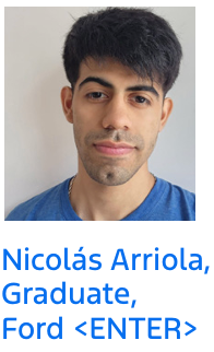 Nicolas Arriola, Graduate, Ford <ENTER> headshot